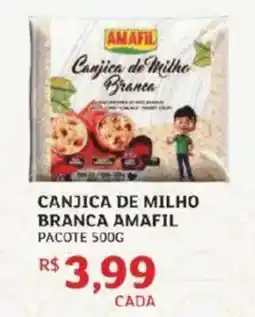 Assaí Atacadista Canjica de milho branca amafil pacote oferta