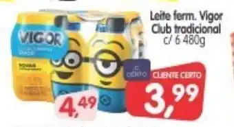 Cercadão Leite ferm. Vigor Club Tradicional c/6 480g oferta