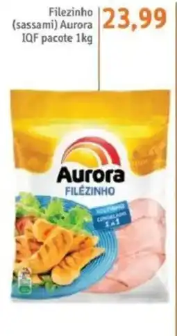Sonda Filezinho (sassami) Aurora IQF pacote oferta