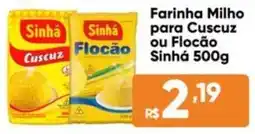 Atacado Vem Farinha Milho para Cuscuz ou Flocão Sinhá oferta