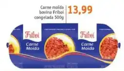 Sonda Carne moída bovina Friboi congelada oferta