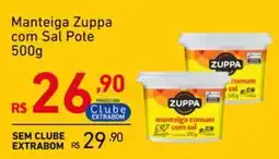 Extrabom Supermercados Manteiga Zuppa com Sal Pote oferta