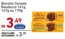 Extrabom Supermercados Biscoito Cereale Bauducco oferta