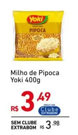 Extrabom Supermercados Milho de Pipoca Yoki oferta