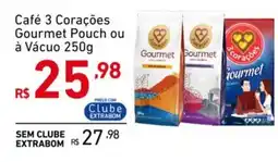Extrabom Supermercados Café 3 Corações Gourmet Pouch ou à Vácuo oferta