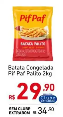 Extrabom Supermercados Batata Congelada Pif Paf Palito oferta