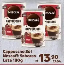 Max Atacadista Cappuccno Sol Nescafé Sabores Lata oferta