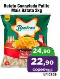 Copercana Batata Congelada Palito Mais Batata oferta