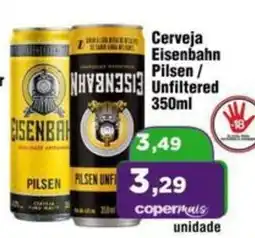 Copercana Cerveja Eisenbahn Pilsen / Unfiltered oferta