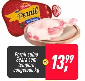 Frangolândia Pernil suino Seara sem tempero congelado 1kg oferta