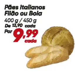 Dia Pães Italianos Filão ou Bola oferta