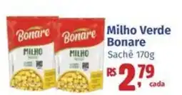 Supermercados Mateus Milho Verde Bonare Sachê oferta