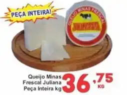 Rede Super Compras Queijo Minas Frescal Juliana Peça Inteira oferta