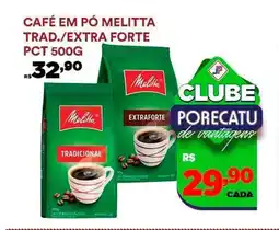 Supermercado Porecatu Café em pó melitta trad./extra forte pct oferta