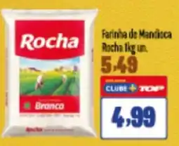 Rede Top Farinha de Mandioca Rocha oferta