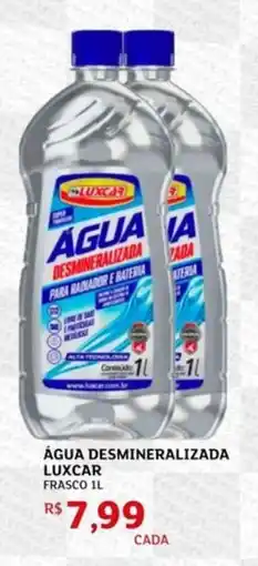 Assaí Atacadista Água desmineralizada luxcar frasco oferta