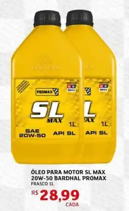 Assaí Atacadista Óleo para motor sl max 20w-50 bardhal promax frasco oferta