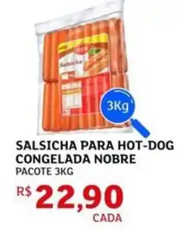 Assaí Atacadista Salsicha para hot-dog congelada nobre pacote oferta