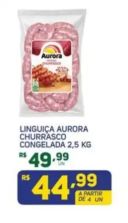 Brasil Atacadista Linguiça aurora churrasco congelada oferta