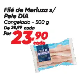 Dia Filé de Merluza s/ Pele DIA Congelado oferta