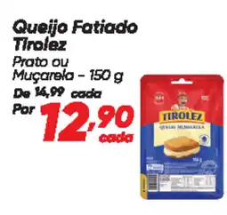 Dia Queijo Fatiado Tirolez Prato ou Muçarela oferta