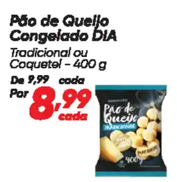 Dia Pão de Queijo Congelado DIA oferta