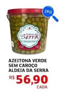 Assaí Atacadista Azeitona verde sem caroco aldeia da serra oferta