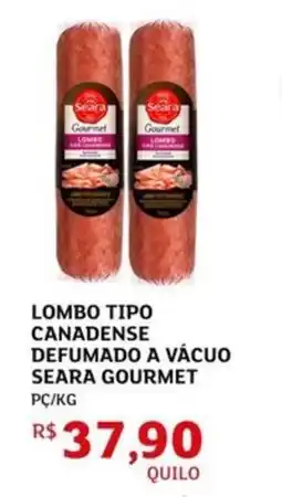 Assaí Atacadista Lombo tipo canadense defumado a vácuo seara gourmet oferta