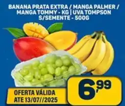 Dom Atacadista Banana prata extra/manga palmer/ manga tommy | uva tompson s/semente oferta