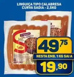 Dom Atacadista Linguiça tipo calabresa curva sadia oferta