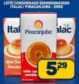 Dom Atacadista Leite condensado semidesnatado italac/piracanjuba oferta