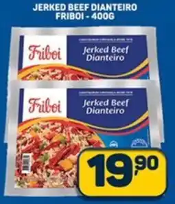 Dom Atacadista Jerked beef dianteiro friboi oferta