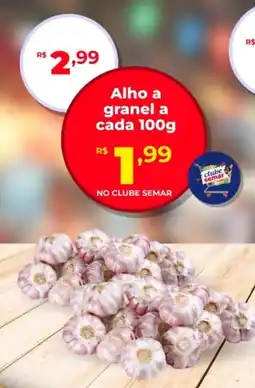 Semar Supermercado Alho a granel a cada oferta