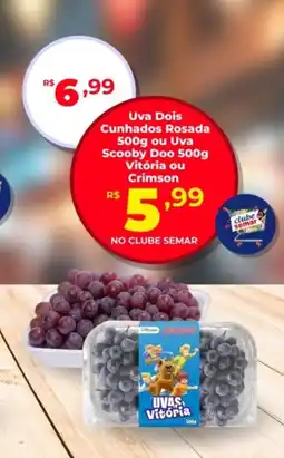 Semar Supermercado Uva Dois Cunhados Rosada ou Uva Scooby Doo Vitória ou Crimson oferta