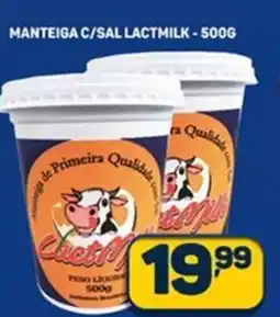Dom Atacadista Manteiga c/sal lactmilk oferta
