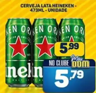 Dom Atacadista Cerveja lata heineken unidade oferta