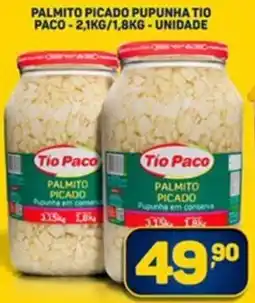 Dom Atacadista Palmito picado pupunha tio paco unidade oferta