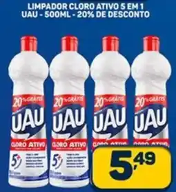 Dom Atacadista Limpador cloro ativo 5 em 1 UAU oferta