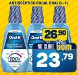 Dom Atacadista Antisséptico bucal oral b oferta