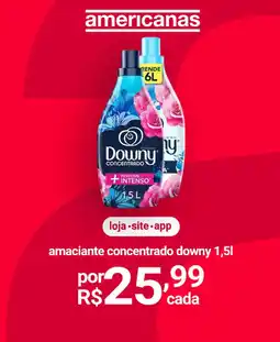 Lojas Americanas amaciante concentrado downy oferta