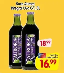 Cercadão Suco Aurora Integral Uva Gf oferta