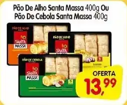 Cercadão Pão De Alho Santa Massa Ou Pão De Cebola Santa Massa oferta