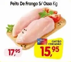 Cercadão Peito De Frango S/Osso oferta