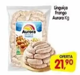 Cercadão Linguiça Frango Aurora oferta