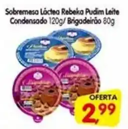 Cercadão Sobremesa Láctea Rebeka Pudim Leite Condensado /Brigadeirão oferta