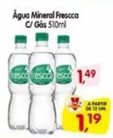 Cercadão Água Mineral Frescca C/ Gás oferta