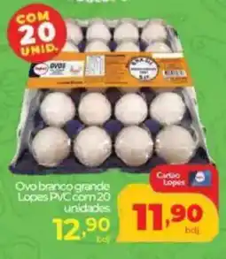 Lopes Supermercados Ovo branco grande Lopes PVC oferta