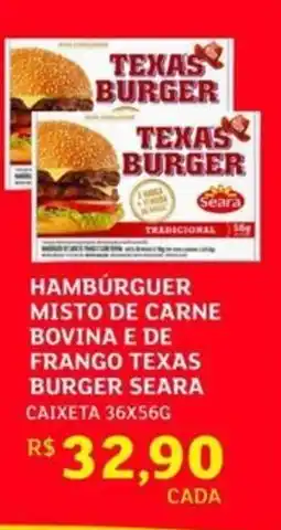 Assaí Atacadista Hamburguer misto de carne bovina e de frango texas burger seara oferta