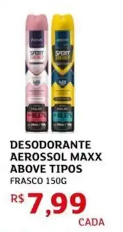 Assaí Atacadista Desodorante aerossol maxx above tipos frasco oferta