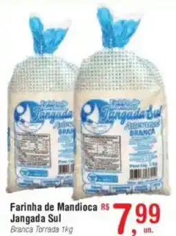 Fort Atacadista Farinha de Mandioca Jangada Sul oferta